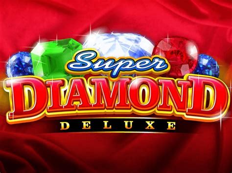 super diamond deluxe slot